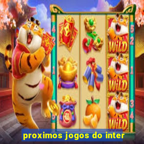 proximos jogos do inter